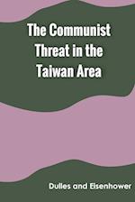 The Communist Threat in the Taiwan Area