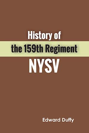 History of the 159th Regiment NYSV