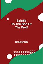 Epistle to the Son of the Wolf 