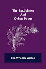 The Englishman and Other Poems 