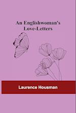 An Englishwoman's Love-Letters 