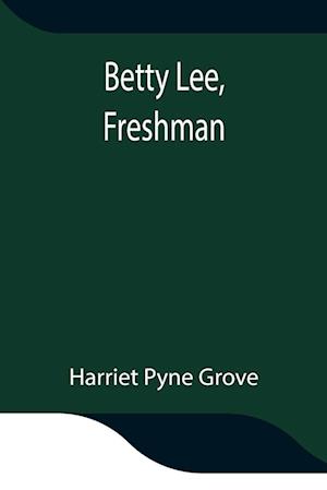 Betty Lee, Freshman