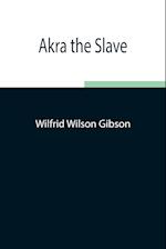 Akra the Slave 