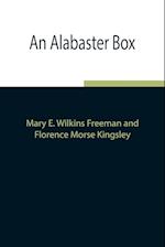 An Alabaster Box 