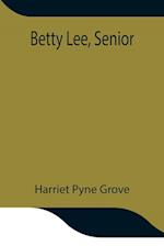 Betty Lee, Senior 