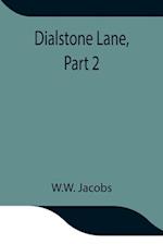 Dialstone Lane, Part 2. 