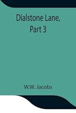 Dialstone Lane, Part 3. 