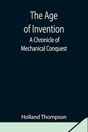 The Age of Invention