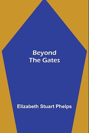 Beyond the Gates