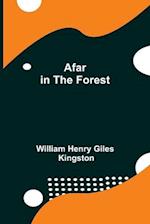 Afar in the Forest 