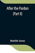 After the Pardon (Part II) 