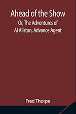 Ahead of the Show; Or, The Adventures of Al Allston, Advance Agent 