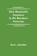 Dick Merriwell's Assurance In his Brother's Footsteps 