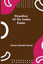 Despoilers of the Golden Empire 