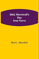 Dick Merriwell's Day Iron Nerve 