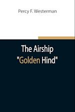 The Airship "Golden Hind" 