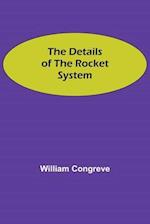 The Details of the Rocket System 