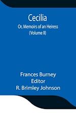 Cecilia; Or, Memoirs of an Heiress (Volume II) 