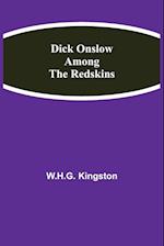 Dick Onslow Among the Redskins 