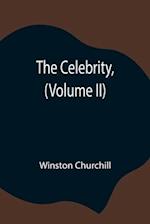 The Celebrity, (Volume II) 