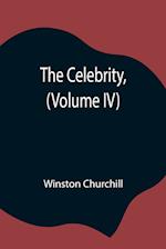 The Celebrity, (Volume IV) 