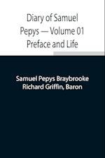 Diary of Samuel Pepys - Volume 01 Preface and Life 
