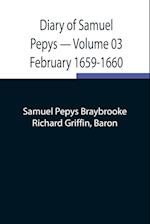 Diary of Samuel Pepys - Volume 03