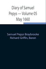 Diary of Samuel Pepys - Volume 05 May 1660 