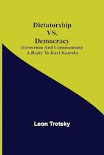 Dictatorship vs. Democracy (Terrorism and Communism)