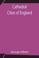 Cathedral Cities of England 