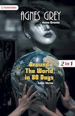 Agnes Grey and Around The World in 80 Days