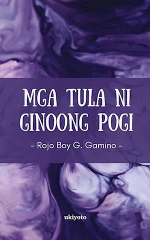 Mga Tula ni Ginoong Pogi