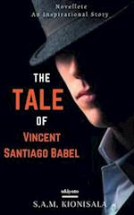The Tale Of Vincent Santiago Babel