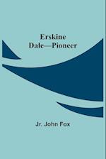 Erskine Dale-Pioneer 