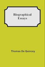 Biographical Essays 