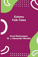 Eskimo Folk-Tales 