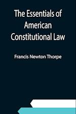 The Essentials of American Constitutional Law