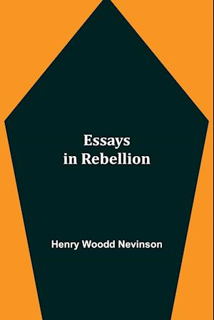 Essays in Rebellion