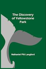 The Discovery of Yellowstone Park