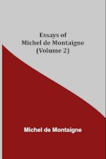 Essays of Michel de Montaigne (Volume 2) 