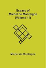 Essays of Michel de Montaigne (Volume 11)