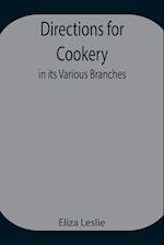 Directions for Cookery, in its Various Branches 