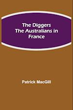 The Diggers The Australians in France 