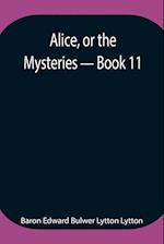 Alice, or the Mysteries - Book 11 