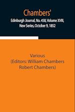 Chambers' Edinburgh Journal, No. 458, Volume XVIII, New Series, October 9, 1852 