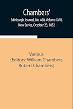 Chambers' Edinburgh Journal, No. 460, Volume XVIII, New Series, October 23, 1852 