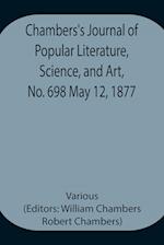Chambers's Journal of Popular Literature, Science, and Art, No. 698 May 12, 1877 