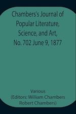 Chambers's Journal of Popular Literature, Science, and Art, No. 702 June 9, 1877