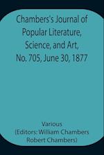 Chambers's Journal of Popular Literature, Science, and Art, No. 705, June 30, 1877