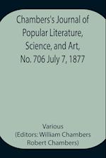 Chambers's Journal of Popular Literature, Science, and Art, No. 706 July 7, 1877 